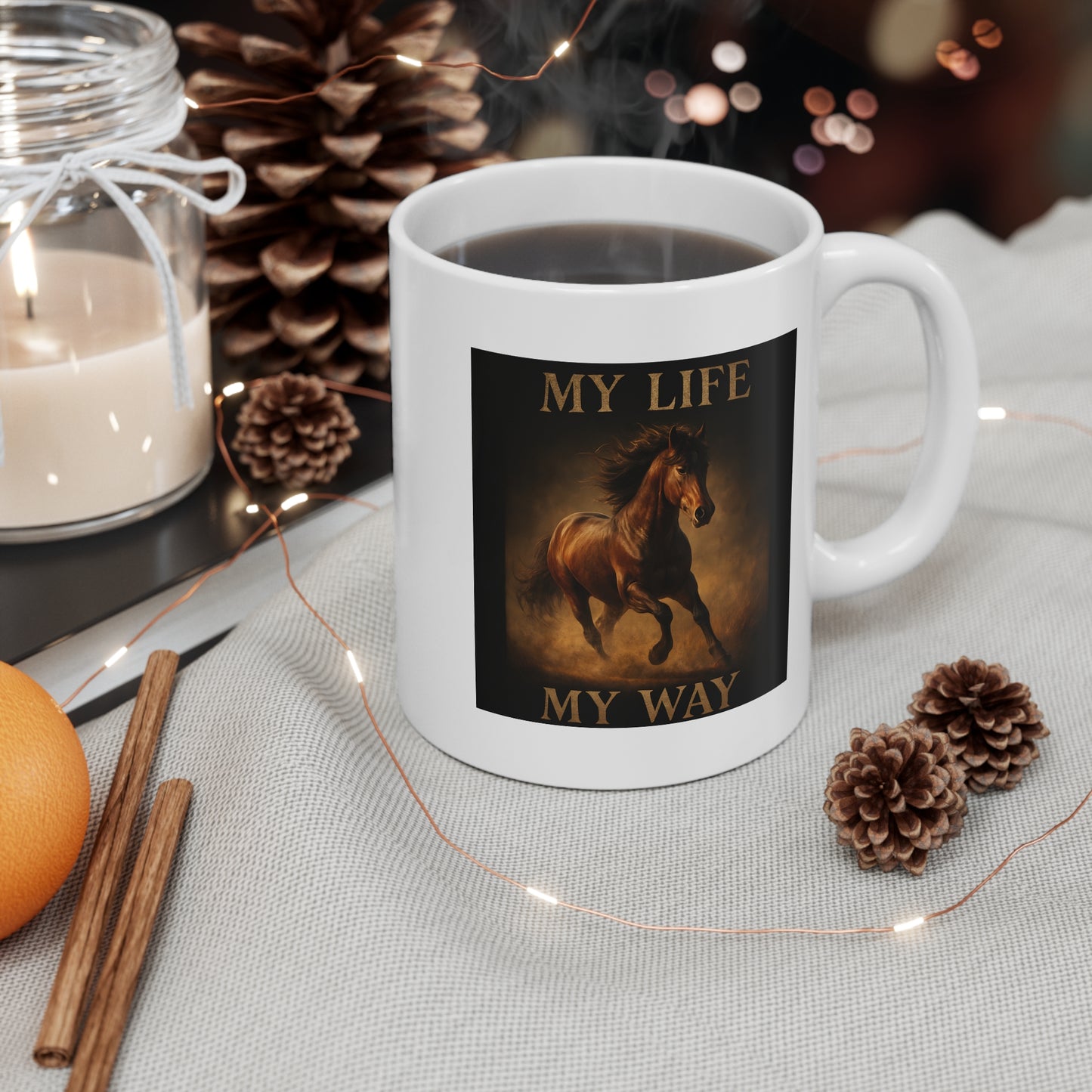 My Life My Way Horse Mug- 11oz